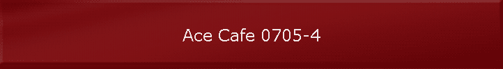 Ace Cafe 0705-4