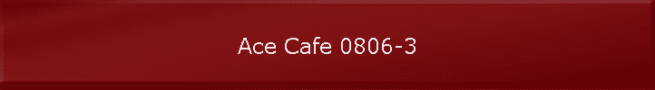 Ace Cafe 0806-3